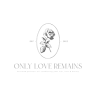 Only Love Remains Photography