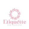 Etiquette For Everyone