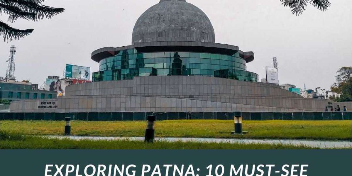 Exploring Patna: 10 Must-See Spots With Accommodation And Route Guide