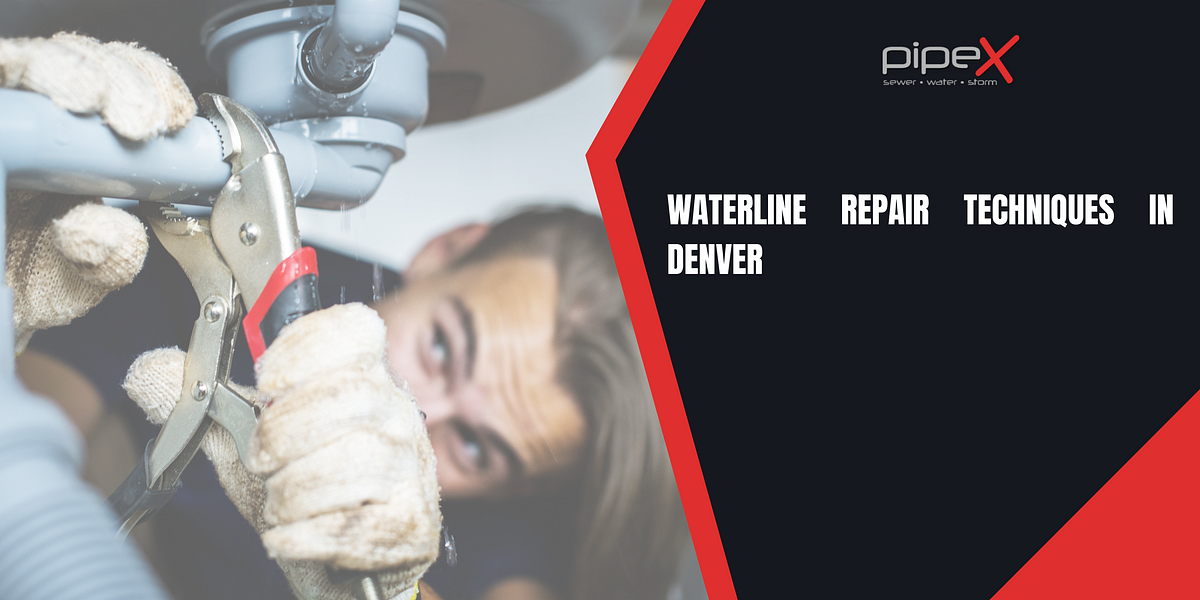 Waterline Repair Techniques In Denver | by PlumbersPipex | Jun, 2023 | Medium
