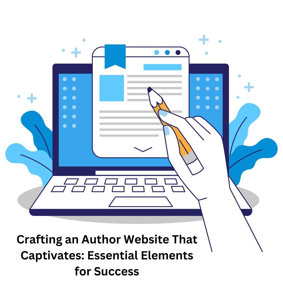 Crafting an Author Website That Captivates: Essential Elements for Success | by Daisybluebookpublishing | Sep, 2023 | Medium