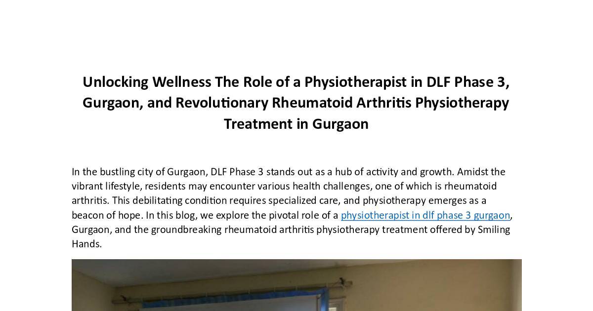 Unlocking Wellness The Role of a Physiotherapist in DLF Phase 3.pdf | DocHub